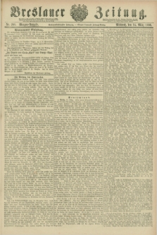 Breslauer Zeitung. Jg.67, Nr. 208 (24 März 1886) - Morgen-Ausgabe + dod.