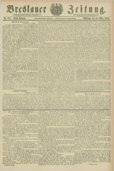 Breslauer Zeitung. Jg.67, Nr. 210 (24 März 1886) - Abend-Ausgabe