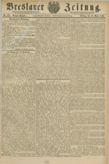 Breslauer Zeitung. Jg.67, Nr. 223 (30 März 1886) - Morgen-Ausgabe + dod.