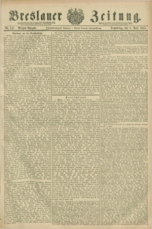 Breslauer Zeitung. Jg.67, Nr. 247 (8 April 1886) - Morgen-Ausgabe + dod.