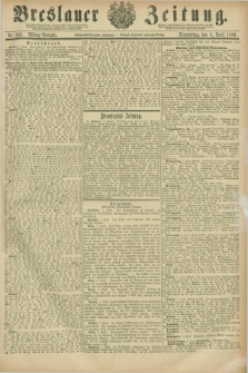 Breslauer Zeitung. Jg.67, Nr. 248 (8 April 1886) - Mittag-Ausgabe