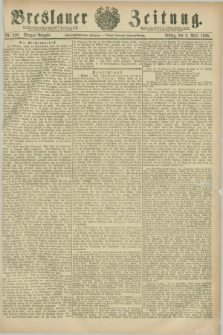 Breslauer Zeitung. Jg.67, Nr. 250 (9 April 1886) - Morgen-Ausgabe + dod.