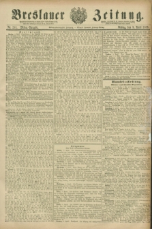 Breslauer Zeitung. Jg.67, Nr. 251 (9 April 1886) - Mittag-Ausgabe