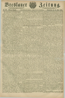 Breslauer Zeitung. Jg.67, Nr. 253 (10 April 1886) - Morgen-Ausgabe + dod.