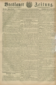 Breslauer Zeitung. Jg.67, Nr. 254 (10 April 1886) - Mittag-Ausgabe