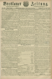 Breslauer Zeitung. Jg.67, Nr. 260 (13 April 1886) - Mittag-Ausgabe
