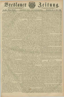 Breslauer Zeitung. Jg.67, Nr. 271 (17 April 1886) - Morgen-Ausgabe + dod.