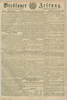 Breslauer Zeitung. Jg.67, Nr. 281 (21 April 1886) - Mittag-Ausgabe