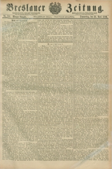 Breslauer Zeitung. Jg.67, Nr. 283 (22 April 1886) - Morgen-Ausgabe + dod.