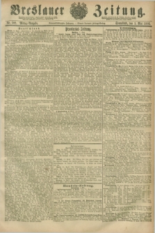 Breslauer Zeitung. Jg.67, Nr. 302 (1 Mai 1886) - Mittag-Ausgabe