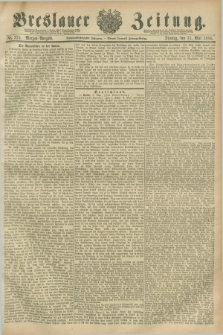Breslauer Zeitung. Jg.67, Nr. 325 (11 Mai 1886) - Morgen-Ausgabe + dod.