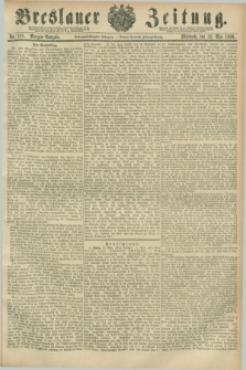 Breslauer Zeitung. Jg.67, Nr. 328 (12 Mai 1886) - Morgen-Ausgabe + dod.