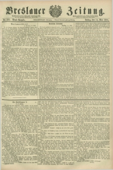 Breslauer Zeitung. Jg.67, Nr. 336 (14 Mai 1886) - Abend-Ausgabe