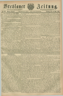 Breslauer Zeitung. Jg.67, Nr. 340 (16 Mai 1886) - Morgen-Ausgabe + dod.