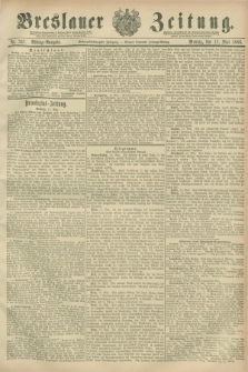 Breslauer Zeitung. Jg.67, Nr. 341 (17 Mai 1886) - Mittag-Ausgabe