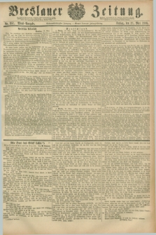 Breslauer Zeitung. Jg.67, Nr. 351 (21 Mai 1886) - Abend-Ausgabe