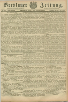 Breslauer Zeitung. Jg.67, Nr. 354 (22 Mai 1886) - Abend-Ausgabe