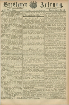 Breslauer Zeitung. Jg.67, Nr. 364 (27 Mai 1886) - Morgen-Ausgabe + dod.