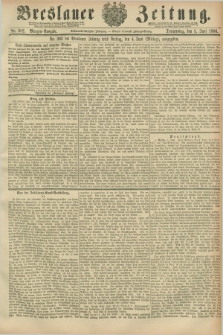 Breslauer Zeitung. Jg.67, Nr. 382 (3 Juni 1886) - Morgen-Ausgabe + dod.