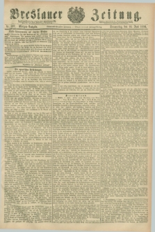 Breslauer Zeitung. Jg.67, Nr. 397 (10 Juni 1886) - Morgen-Ausgabe + dod.