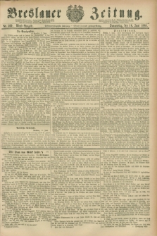 Breslauer Zeitung. Jg.67, Nr. 399 (10 Juni 1886) - Abend-Ausgabe