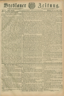Breslauer Zeitung. Jg.67, Nr. 411 (16 Juni 1886) - Abend-Ausgabe