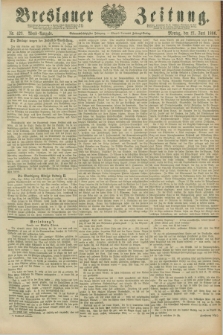 Breslauer Zeitung. Jg.67, Nr. 423 (21 Juni 1886) - Abend-Ausgabe