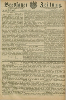 Breslauer Zeitung. Jg.67, Nr. 444 (29 Juni 1886) - Abend-Ausgabe