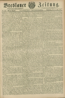 Breslauer Zeitung. Jg.67, Nr. 484 (15 Juli 1886) - Morgen-Ausgabe + dod.