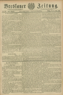 Breslauer Zeitung. Jg.67, Nr. 489 (16 Juli 1886) - Abend-Ausgabe