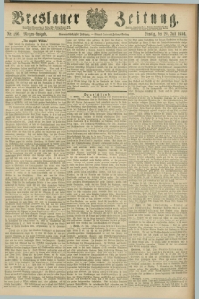 Breslauer Zeitung. Jg.67, Nr. 496 (20 Juli 1886) - Morgen-Ausgabe + dod.