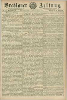 Breslauer Zeitung. Jg.67, Nr. 517 (28 Juli 1886) - Morgen-Ausgabe + dod.