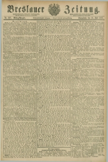 Breslauer Zeitung. Jg.67, Nr. 527 (31 Juli 1886) - Mittag-Ausgabe