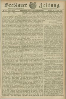 Breslauer Zeitung. Jg.67, Nr. 537 (4 August 1886) - Abend-Ausgabe