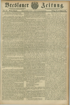 Breslauer Zeitung. Jg.67, Nr. 541 (6 August 1886) - Morgen-Ausgabe + dod.