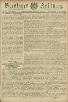 Breslauer Zeitung. Jg.67, Nr. 558 (12 August 1886) - Abend-Ausgabe