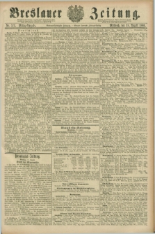 Breslauer Zeitung. Jg.67, Nr. 572 (18 August 1886) - Mittag-Ausgabe