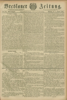 Breslauer Zeitung. Jg.67, Nr. 573 (18 August 1886) - Abend-Ausgabe