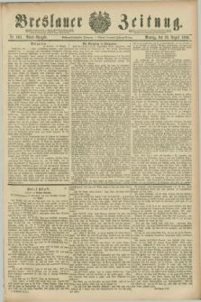 Breslauer Zeitung. Jg.67, Nr. 603 (30 August 1886) - Abend-Ausgabe