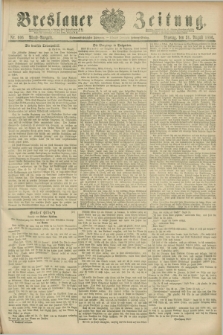 Breslauer Zeitung. Jg.67, Nr. 606 (31 August 1886) - Abend-Ausgabe + wkładka