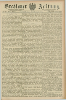 Breslauer Zeitung. Jg.67, Nr. 613 (3 September 1886) - Morgen-Ausgabe + dod.