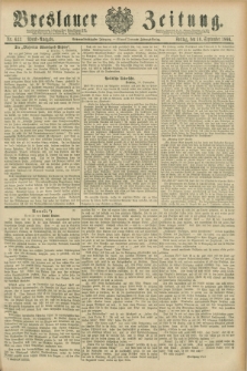 Breslauer Zeitung. Jg.67, Nr. 633 (10 September 1886) - Abend-Ausgabe