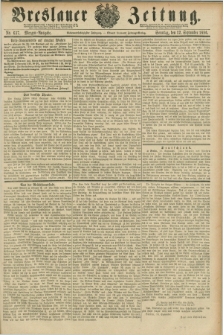 Breslauer Zeitung. Jg.67, Nr. 637 (12 September 1886) - Morgen-Ausgabe + dod.