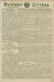 Breslauer Zeitung. Jg.67, Nr. 655 (19 September 1886) - Morgen-Ausgabe + dod.