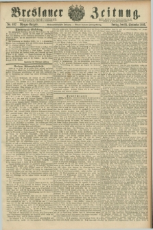 Breslauer Zeitung. Jg.67, Nr. 667 (24 September 1886) - Morgen-Ausgabe + dod.