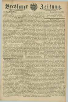 Breslauer Zeitung. Jg.67, Nr. 691 (3 October 1886) - Morgen-Ausgabe + dod.