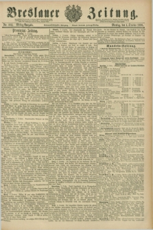 Breslauer Zeitung. Jg.67, Nr. 692 (4 October 1886) - Mittag-Ausgabe