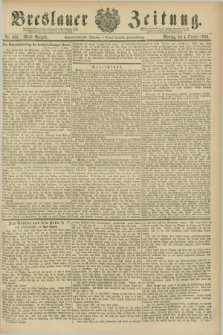 Breslauer Zeitung. Jg.67, Nr. 693 (4 October 1886) - Abend-Ausgabe