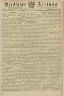 Breslauer Zeitung. Jg.67, Nr. 694 (5 October 1886) - Morgen-Ausgabe + dod.