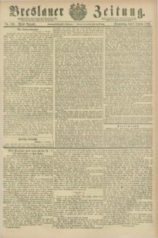 Breslauer Zeitung. Jg.67, Nr. 702 (7 October 1886) - Abend-Ausgabe